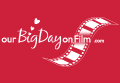 View Our Big Day on Film website