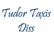 Tudor Taxis Diss