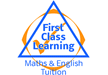 First Class Learning Maths and English Tuition